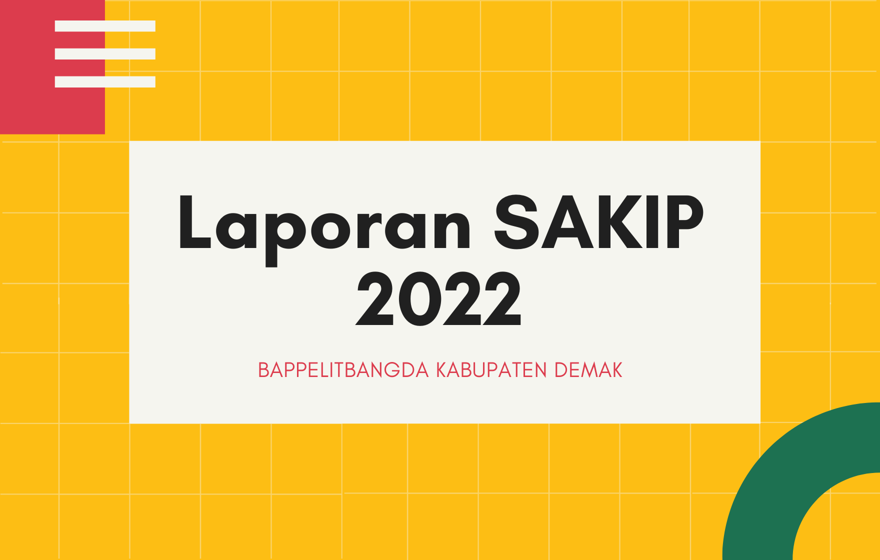 Laporan SAKIP Bappelitbangda Kabupaten Demak Tahun 2022